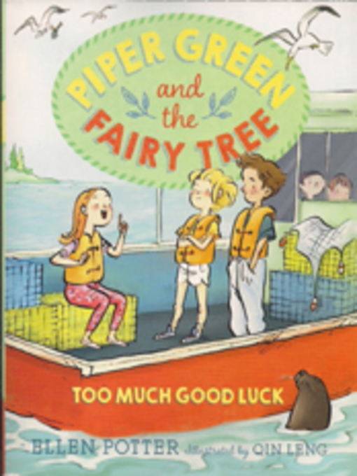 Title details for Too Much Good Luck by Ellen Potter - Available